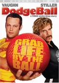 Dodgeball - A True Underdog Story