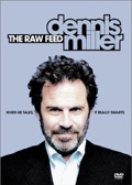 Dennis Miller - The Raw Feed