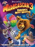 Madagascar 3: Europe's Most Wanted